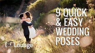 9 Quick and Easy Wedding poses [upl. by Riehl]