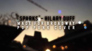 Hilary Duff  Sparks POP PUNK COVER [upl. by Radcliffe]