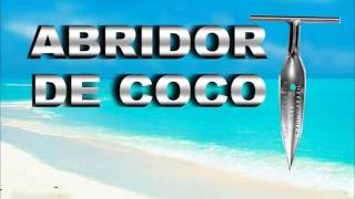 FURADOR DE COCOS INOX [upl. by Brabazon]