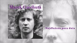 Marek Grechuta  Najdłuższa pora dnia Official Audio [upl. by Etrem178]