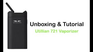 How To Use The Utillian 721 Vaporizer  Tools420 [upl. by Neelia332]