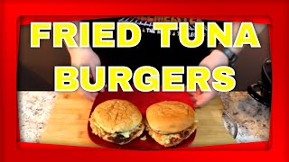 Fried Tuna Burgers On a grilled bun [upl. by Targett202]