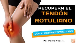 Tendinitis tendón rotuliano y electroestimulación Recupera rápido y fortalece tus cuádriceps [upl. by Canfield837]