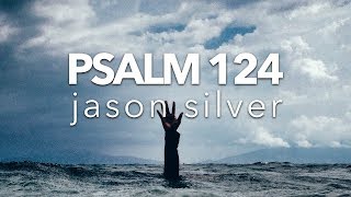 🎤 Psalm 124 Song  The Lord Is On Our Side [upl. by Adalard]