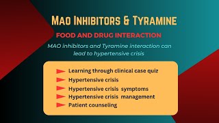 Drug InteractionTyramine and MAO inhibitorsHypertensive CrisisSymptomsEmergency Management [upl. by Maury997]