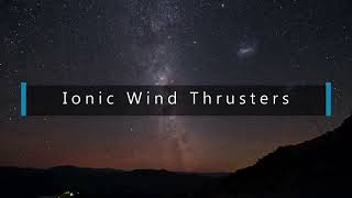 Final Year Project Ionic Wind Thruster [upl. by Craner15]