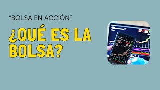 ¿Qué es la Bolsa 📈 Explicación Fácil para Principiantes [upl. by Roswell]