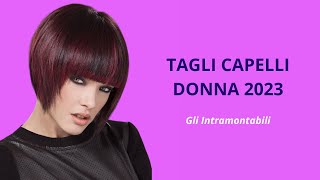 Tagli capelli donna 2023 gli intramontabili [upl. by Ehman]