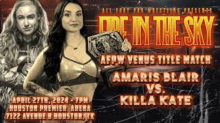 Killa Kate vs Amaris Blair  AFPW Venus Division Championship FULL MATCH from AFPW Fire in the Sky [upl. by Nimar]