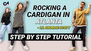 Rocking A Cardigan In Atlanta  Lil Shordie Scott EASY TIKTOK TUTORIAL STEP BY STEP EXPLANATION [upl. by Ellery219]