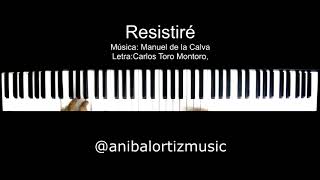 Resistiré 2020 Versión Piano Aníbal Ortiz [upl. by Einej86]