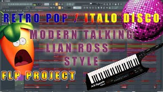 Retro PopItalo Disco Lian Ross Modern Talking style flp project [upl. by Charita970]