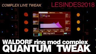 WALDORF QUANTUM  COMPLEX AMBIENT LIVE TWEAK [upl. by Othilie]