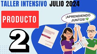 CEAA Sesión 1 PRODUCTO 2 Taller Intensivo Formación Continua Docentes Julio 2024 [upl. by Liarret]