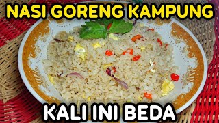 NASI GORENG KAMPUNG KALI INI BEDA  Sederhana Tapi Dijamin Menggoda Selera [upl. by Evelunn]