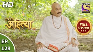 Punyashlok Ahilya Bai  Ep 128  Full Episode  30th June 2021 [upl. by Rik]