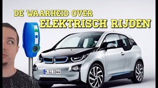 De waarheid over de Elektrische Auto  Elektrisch rijden en duurzaamheid [upl. by Van763]