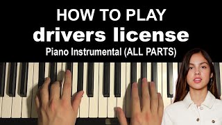 How to play Drivers License by Olivia Rodrigo on Piano ALL PARTS [upl. by Nnaecyoj]