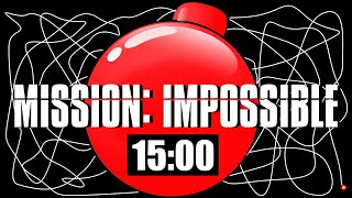 15 Minute Timer Bomb MISSION IMPOSSIBLE 💣 [upl. by Aurthur]