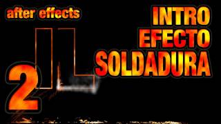 AFTER EFFECTS Intro efecto soldadura 2 de 2 [upl. by Nahsyar218]