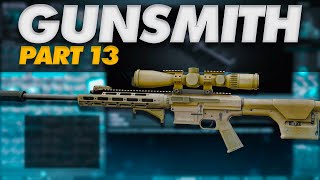 Gunsmith Part 13 Build Guide  Escape From Tarkov  Updated for 140 [upl. by Lalittah]