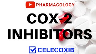 COX 2 Inhibitors Made Easy  Celecoxib  Pharmacology  All You Need To Know [upl. by Finstad588]