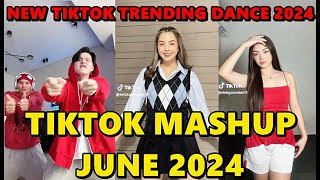 TIKTOK DANCE MASHUP JUNE 2024  TIKTOK DANCE TREND 2024 [upl. by Drarej]