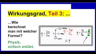 Wirkungsgrad berechnen Teil 3 Wie berechnet man mit welcher Formel Physik [upl. by Goodill406]