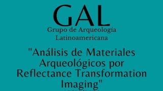 Análisis de materiales Arqueológicos por Reflectance Transformation Imaging [upl. by Silin]