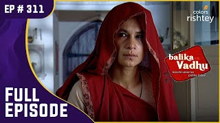 Kalyani Devi ने खोला एक राज़  Balika Vadhu  बालिका वधू  Full Episode  Ep 311 [upl. by Sifan688]