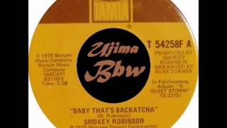 SMOKEY ROBINSON  Baby That S Backatcha  TALMA RECORDS  1975 [upl. by Cahan]