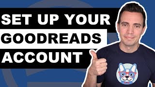 How to Set Up Your GoodReads Account The Right Way [upl. by Gerdi217]