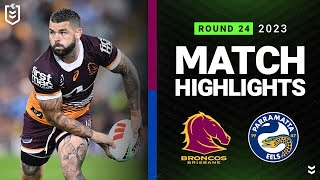 NRL 2023  Brisbane Broncos v Parramatta Eels  Match Highlights [upl. by Bathsheeb]