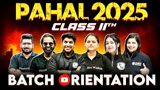 Humanities Class11th Most Powerful Batch 💪 Pahal 2025 Live Orientation 🔥🔥 [upl. by Padriac833]