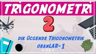 Trigonometri  210  Dik Üçgende Trigonometrik Oranlar1 [upl. by Ajim]