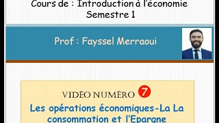 Vidéo 7  Introduction à léconomie  La consommation amp lépargne [upl. by Ahsinaj]