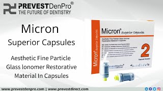 Micron Superior Capsules GIC  Prevest DenPro  The Future of Dentistry [upl. by Yci]