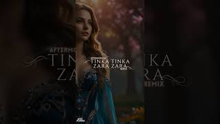 Tinka Tinka Zara Zara  Aftermorning Remix aftermorning aftermorningmashup [upl. by Otrebcire911]