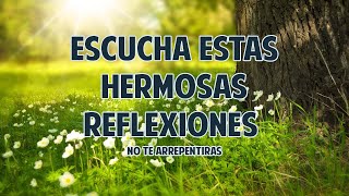 Hermosas Reflexiones de Vida que te ayudaran a ser Mejor  Motivacionales de Dios y Amor Propio [upl. by Eshelman]