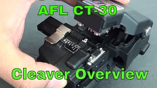 AFL Fujikura CT30 Precision Fiber Optic Cleaver Overview [upl. by Kiyoshi]