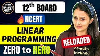 LINEAR PROGRAMMING ALL Exercises  Class 12 2024 NCERT Neha Agrawal Full Theory Qs from Basics [upl. by Ahsain]