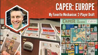 Caper Europe My Favorite Game Mechanism [upl. by Nabetse]