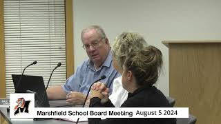 Marshfield School Board Meeting August 6th 2024 [upl. by Dell]