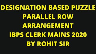 PARALLEL ROW SEATING ARRANGMENT  DESIGNATION BASED PUZZLE BY ROHIT SIR [upl. by Astrid]