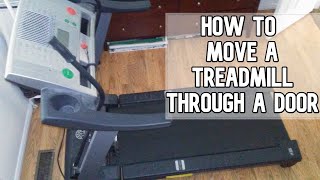 How to move a treadmill through a door way by yourself DIY video treadmill moving [upl. by Gregoor437]