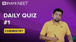 Daily Quiz 1  Class 1112 amp Repeaters  Chemistry  NEET  Abhilash Sir [upl. by Gene387]