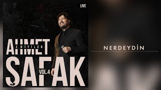 Ahmet Şafak  Nerdeydin Live  Official Audio Video [upl. by Sukul701]