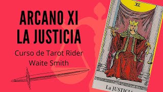 ARCANO XI LA JUSTICIA  Curso de Tarot online gratuito Rider Waite Smith [upl. by Noynek]