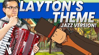 Laytons Theme Professor Layton and the Curious Village Jazz Arrangement [upl. by Bandler]