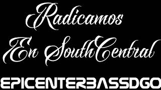 Radicamos en South Central  Bass cover  Los Tres Amigos  Fuerza Regia Tabs [upl. by Ballou746]